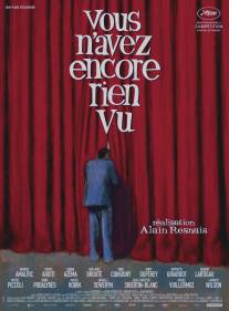 Вы еще ничего не видели/Vous n'avez encore rien vu (2012)