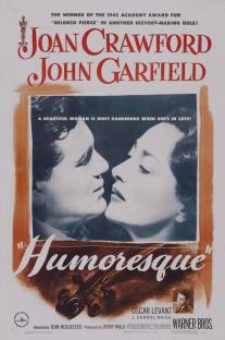 Юмореска/Humoresque (1946)