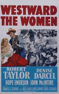 Женщина с запада/Westward the Women (1951)