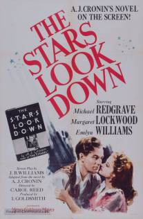 Звезды смотрят вниз/Stars Look Down, The (1940)