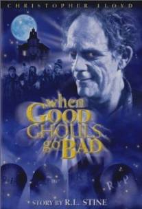 Привидение за работой/When Good Ghouls Go Bad (2001)