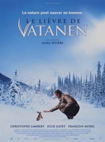 Заяц Ватанена/Le lievre de Vatanen (2006)