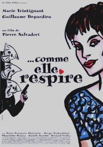 ...И не краснеет/...Comme elle respire (1998)