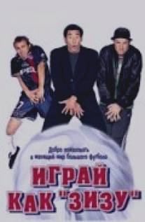 Играй как `Зизу`/3 zeros (2002)