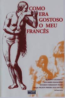 Как вкусен был мой француз/Como Era Gostoso o Meu Frances (1971)