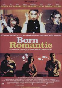 Рожденный романтиком/Born Romantic (2000)