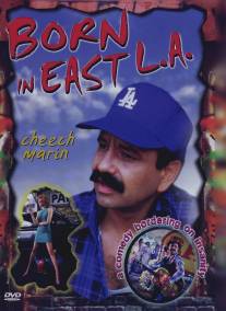Рожденный в восточном Лос-Анджелесе/Born in East L.A. (1987)