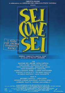 Ты такой, как ты есть/Sei come sei (2002)