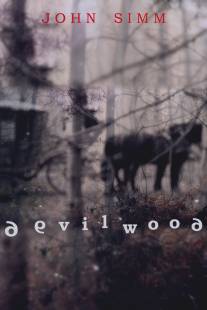 Дэвилвуд/Devilwood (2006)