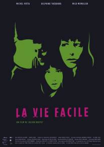 Легкая жизнь/La vie facile (2011)