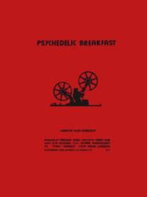 Психоделический завтрак/Psychedelic Breakfast (2013)