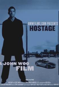 Заложник/Hostage (2002)