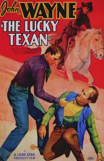 Везучий техасец/Lucky Texan, The (1934)