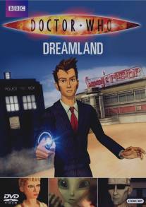 Доктор Кто: Страна снов/Doctor Who: Dreamland (2009)