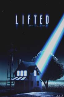 Похищение/Lifted (2006)