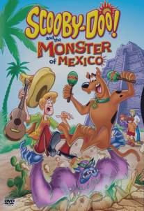 Скуби-Ду и монстр из Мексики/Scooby-Doo! and the Monster of Mexico (2003)