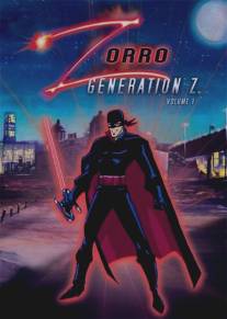 Зорро. Поколение Зет/Zorro: Generation Z - The Animated Series (2006)