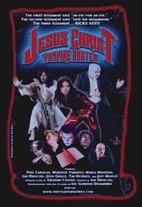 Иисус Христос - охотник на вампиров/Jesus Christ Vampire Hunter (2001)