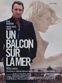 Балкон с видом на море/Un balcon sur la mer (2010)