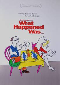 Что случилось тогда.../What Happened Was... (1994)