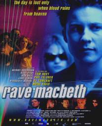 Rave Macbeth (2001)