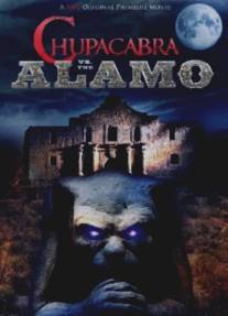 Чупакабра против Аламо/Chupacabra vs. the Alamo (2013)