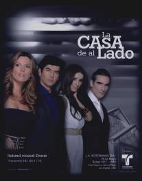 Дом по соседству/La casa de al lado (2011)