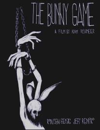 Кроличьи игры/Bunny Game, The (2010)