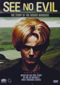 Не вижу зла: Болотные убийства/See No Evil: The Moors Murders (2006)