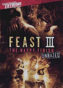 Пир 3: Счастливая кончина/Feast III: The Happy Finish (2009)