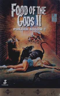 Пища богов 2/Food of the Gods II (1989)