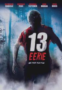 Жуткие 13/13 Eerie (2013)